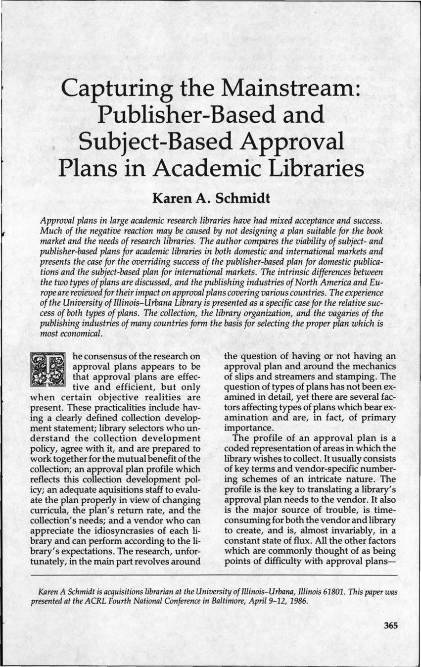 Capturing the Mainstream: Publisher-Based and Subject-Based Approval Plans in Academic Libraries Karen A.