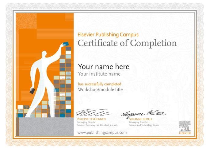 92 Download your personalized Certificate of Completion for this workshop now! Enter the unique code: ACZNTM https://www.publishingcampus.elsevier.