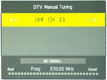 DTV Manual Tuning Press OK button to enter the DTV Manual Tuning menu, select a DTV channel, and press OK button to start