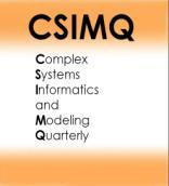 Complex Systems Informatics and Modeling Quarterly CSIMQ, Issue xx, Month 2017, Pages xx xx Published online by RTU Press, https://csimq-journals.rtu.lv https://doi.org/10.7250/csimq.2017-xx.