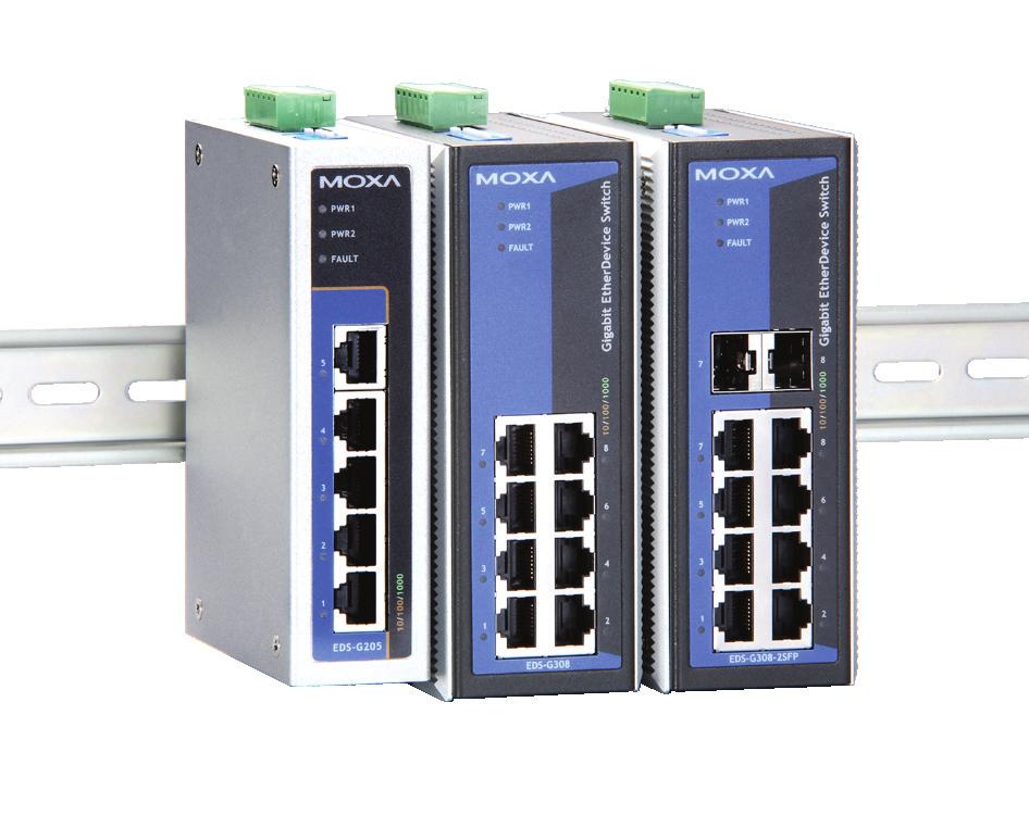A P P R O V E D Industrial Ethernet Solutions EDS-G205/G308 Series 5G and 8G-port full Gigabit unmanaged Ethernet switches Fiber optic options for extending distance and electrical noise immunity