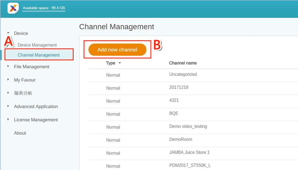 Now you can go to X-Sign Manager to schedule your content. How to create the channel Follow the steps A to N to create the channel. A. Click Channel Management. B.