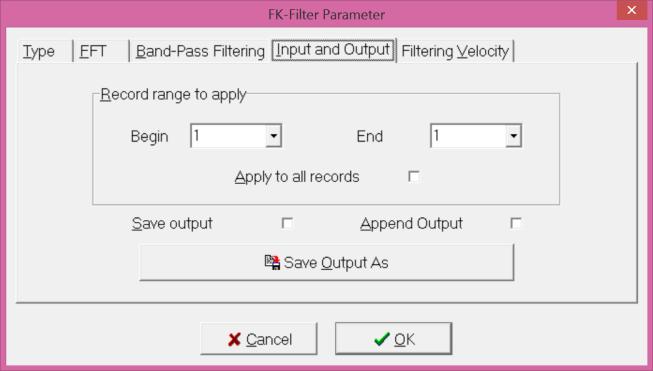 Input and Output The record range to which the f-k filtering is to be applied can be specified by selecting "Begin" and "End" record numbers.