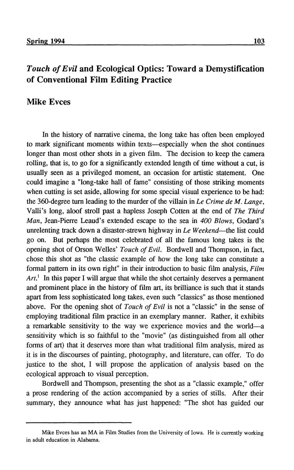 Spring 1994 103 Touch of Evil and Ecological Optics: Toward a Démystification of Conventional Film Editing Practice Mike Evces In the history of narrative cinema, the long take has often been