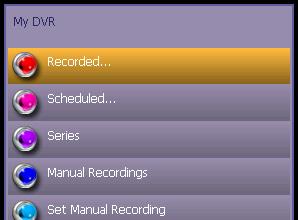View a Recorded Program Press MENU on your remote, then select My DVR. In the My DVR menu, scroll down to the item you want, then press OK.