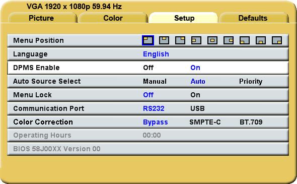 Setup Menu Menu Position: Places the menu in 1 of 9 predefined screen positions. Press the or button to select any of the 9 screen positions.