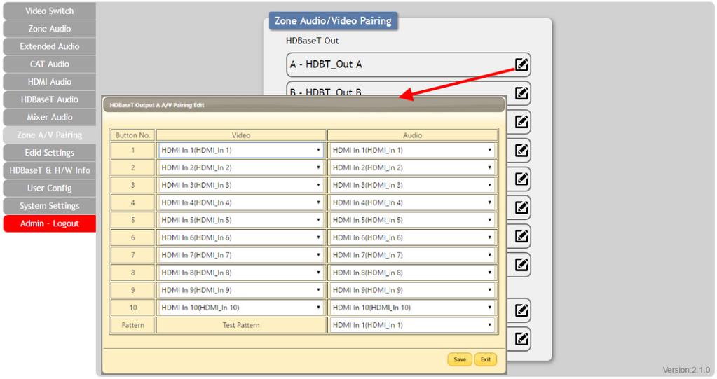 The video and audio routing selections for each of the (8) HDBaseT outputs need to be set up via the WebGUI in advance.