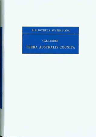 17 [Callander, John]. TERRA AUSTRALIS COGNITA: or, Voyages to the Terra Australis, or Southern Hemisphere, during the Sixteenth, Seventeenth, and Eighteenth Centuries.