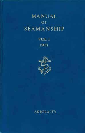2 Admiralty: MANUAL OF SEAMANSHIP. Volume I [and II, of three]. 2 vols., roy. 8vo, First Edition (in this form); Vol. I, pp. viii, 290, [2](blank); 10 coloured plates (1 folding), 1 b/w.