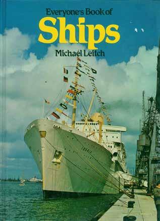 47 Leitch, Michael. EVERYONE S BOOK OF SHIPS. Med. 4to; pp.