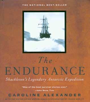4 Alexander, Caroline. THE ENDURANCE. Shackleton s Legendary Antarctic Expedition. In association with the American Museum of Natural History.