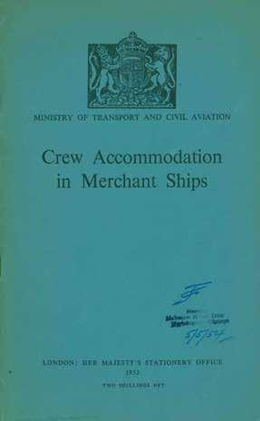 61 Ministry of Transport and Civil Aviation: CREW ACCOMMODATION IN MERCHANT SHIPS. Handbook for the Guidance of Shipowners. Med.