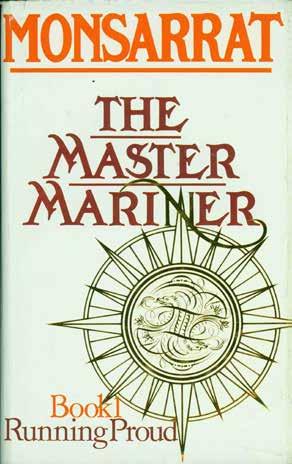 63 Monsarrat, Nicholas. THE MASTER MARINER. Book I. Running Proud. First Edition, Second Impression; pp.