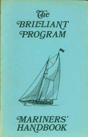 73 Sail Training: THE BRILLANT PROGRAM. Mariners Handbook. Reprint Edition; pp.
