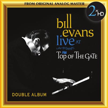 Bill Evans Prelude to a Kiss Round Midnight (Take 1) Bill Evans Live at the Top of the Gate The album Live at Art D Lugoff s Top of the Gate, offers listeners a table at the front of the stage for a