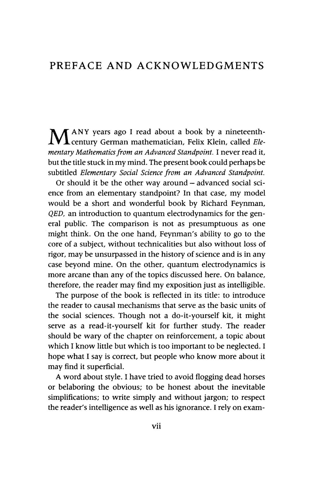 PREFACE AND ACKNOWLEDGMENTS MANY years ago I read about a book by a nineteenthcentury German mathematician, Felix Klein, called Elementary Mathematics from an Advanced Standpoint.