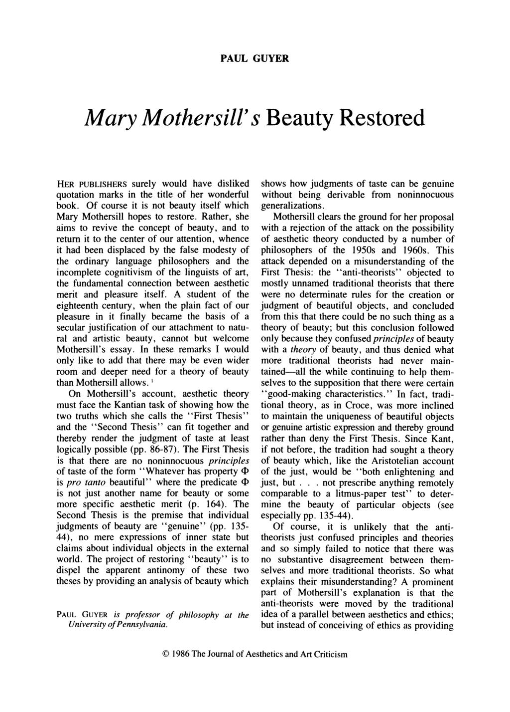 PAUL GUYER Mary Mothersill's Beauty Restored HER PUBLISHERS surely would have disliked quotation marks in the title of her wonderful book.