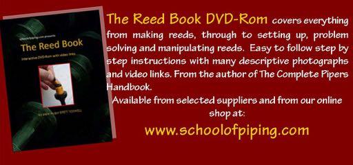 42 Purchase The Reed Book DVD-Rom at: http://www.schoolofpiping.com/shop/advanced_publications.html Also available direct from stockists and various reed makers.