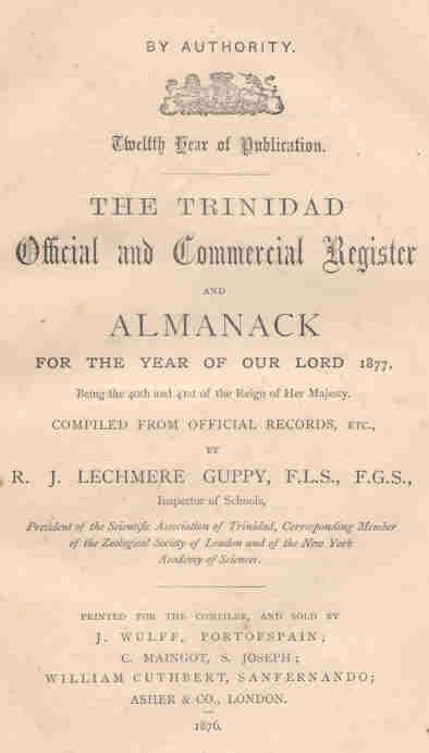 TRINIDAD ALMANACS The almanac contains historical notes, agricultural forecasts, civil establishment, astronomical and navigational data, regulations