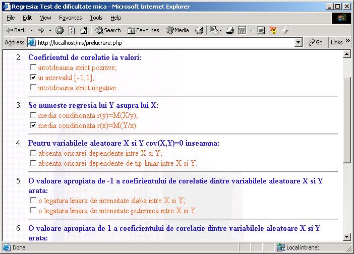 Bucureşti, Conferinţa Naţională de Învăţământ Virtual - 2003 51 Figura 3. Un exemplu de chestionar de dificultate mică 3.