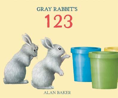 KINGFISHER SEPTEMBER 2017 JUVENILE FICTION / ANIMALS / RABBITS ALAN BAKER Gray Rabbit's 123 Cute, cuddly rabbits help young children learn the numbers 1-20.