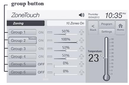 3) Manual Group control 3.1 Group On/Off/Turbo a) On the home screen, touch a group button (Figure 2) to change the on/off group status and the dampers of the group will open or close accordingly.