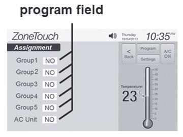 4.2 Select Program for a Group Enter the Assignment screen (Figure 7) by touching on programming screen (Figure 4).