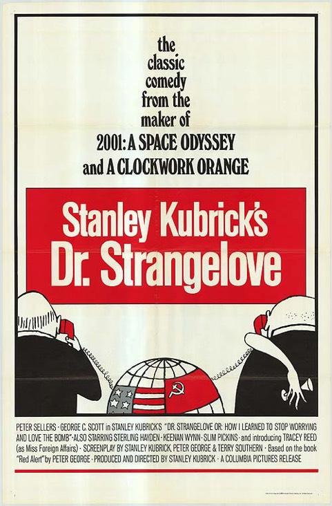 Dr. Strangelove or How I learned to Love the Bomb (1964) A satirical Cold War movie of a
