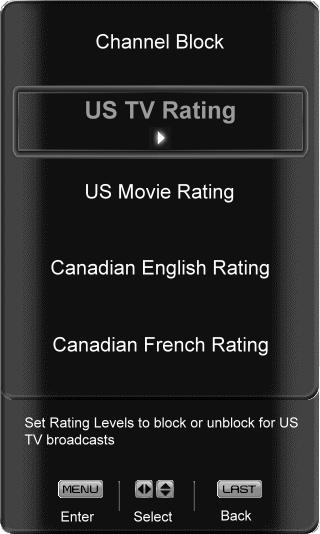 Channel Block Block individual channels from being displayed. US TV Rating Note: When Rating Enable is OFF, US TV Rating adjustments are not available.