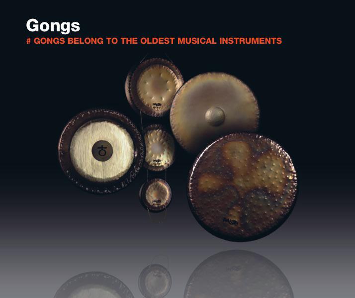 Gongs Catalog Gongs belong to the oldest and most important musical instruments of South East Asia. Their origins may be traced back to the second millennium B.C., but it is assumed that the gong is much older.