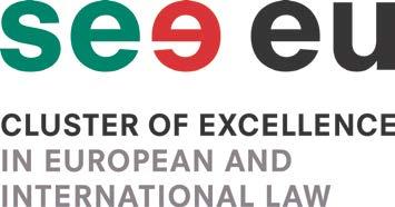 SEE EU Cluster of Excellence in European and International Law Series of Papers Volume 4 Call for Papers The SEE EU Cluster of Excellence in European and International Law Series of Papers (SEE EU