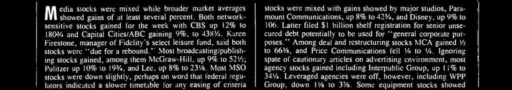 Ignoring spate of cautionary articles on advertising environment, most agency stocks gained including Interpublic Group, up 11% to 341/4.