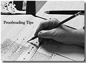Unit 5, Activity 6, Secondary Editing/Proofreading Strategies Proofreading/Editing Strategies for Students Try these proofreading strategies: 1) Read your own paper backward word by word.
