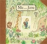 .. Jane by Patrick McDonnell Little, Brown and Company 2011 Caldecott Medal Honor 2012 Holding her stuffed toy chimpanzee, young Jane Goodall observes nature, reads Tarzan books, and dreams of living