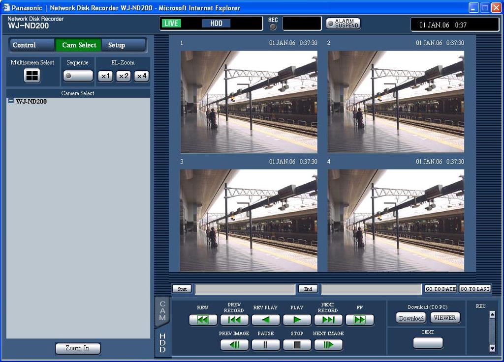 Display images from cameras on a 4-screen Images from cameras will be displayed on a 4-Screen. Screenshot 1 Display the "Cam Select" panel. Step 1 Click the button of the [Multiscreen Select] box.