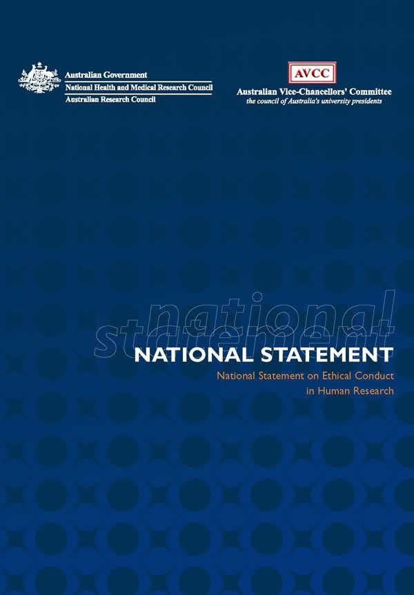 Australian Research Ethics National Framework National Statement on Ethical Conduct in Human