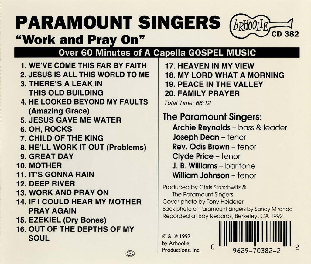 PARAMOUNT SINGERS "Work and Pray On" Over 60 Minutes of A Capella GOSPEL MUSIC 1. WE'VE COME THIS FAR BY FAITH 2. JESUS IS ALL THIS WORLD TO ME 3. THERE'S A LEAK IN THIS OLD BUILDING 4.