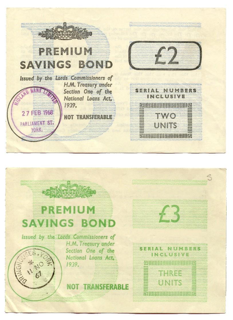Premium Bonds Each Bond is 1 Each stays in the system until you cash it in (or die!