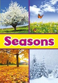 Seasons Big Book: AUTHOR: Smith, Sian ISBN: 9781484603581 This big book is the perfect tool for introducing young learners to the four seasons.