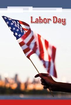 Labor Day: AUTHOR: Ansary, Mir Tamim ISBN: 9781484627969 It is the first Monday in September and school is closed. But do you know why? It's Labor Day, of course!