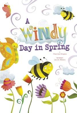 A Windy Day in Spring: AUTHOR: Ghigna, Charles ISBN: 9781479560363 Feel that springtime breeze?