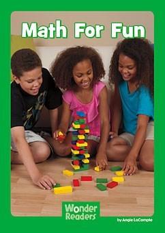 Math for Fun: AUTHOR: LaCompte, Angie ISBN: 9781429686693 Math for Fun is perfect for supporting concepts of Math.
