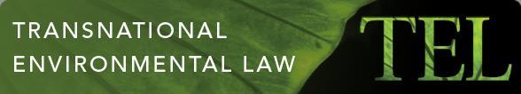 Transnational Environmental Law Transnational Environmental Law (TEL) is a peer-reviewed journal for the study of environmental law and governance beyond the state.