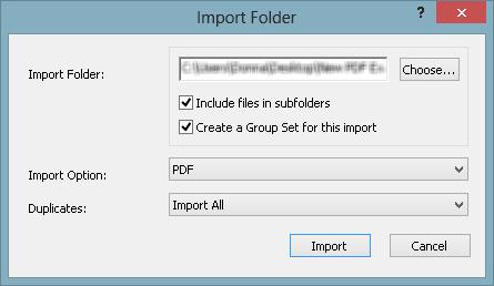 1 Importing a Folder of PDF Files on Windows Select Import from the File menu, then select Folder. Click the Choose button, navigate to the folder you want to import, and double-click on it.