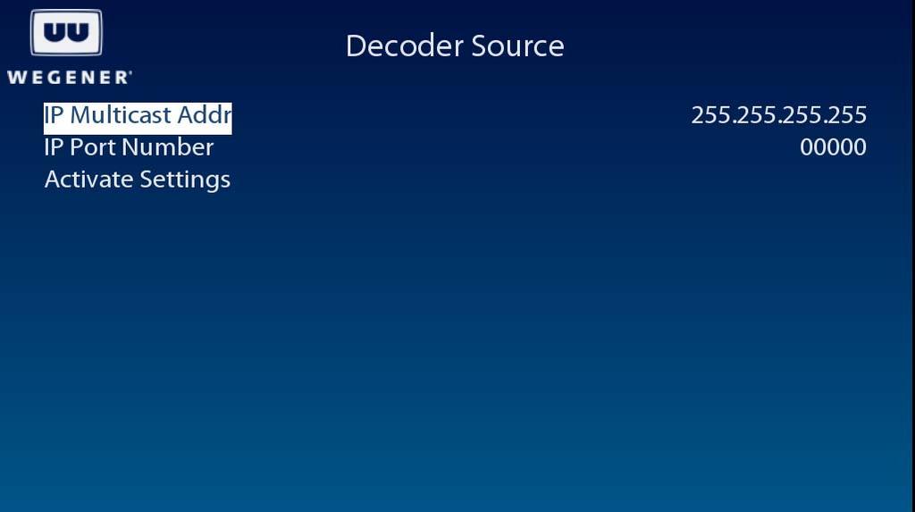 Operation Set LAN-based Decode options Use following steps to display Decoder Source screen on the OSD menu: 1. Navigate to the Decoder Setup screen 2.
