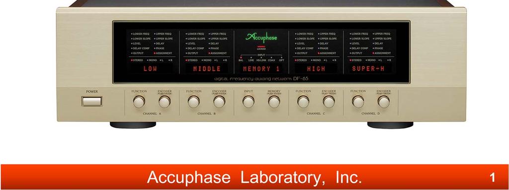 In 1999, Accuphase launched DF-35 which was installed fully digital technology for multi-amplification to divide the music spectrum into several distinct bands.