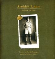 Archie s letter: an Anzac day story FLANAGAN, Martin
