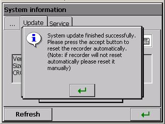 During the system update, one must not turn the recorder off and must not take the CompactFlash out. 8.