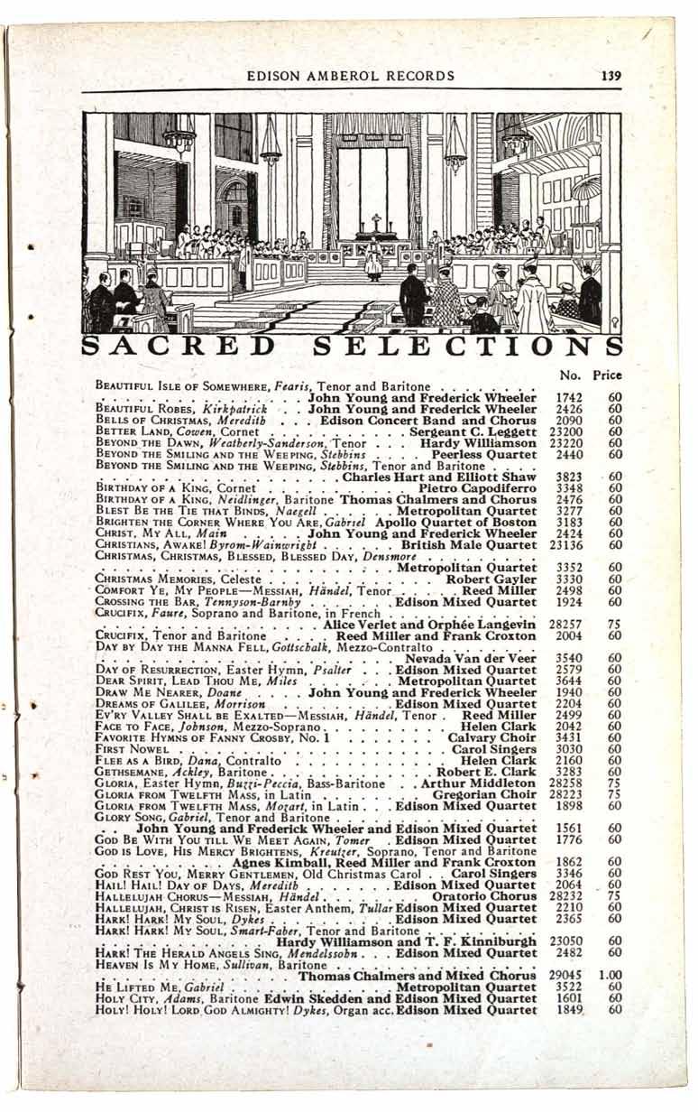 EDISON AMBEROL RECORDS SACRED SELECTIONS No Price BEAUTIFUL ISLE OF SOMEWHERE, Fearis, Tenor and Baritone John Young and Frederick Wheeler 1742 BEAUTIFUL ROBES, Kirkpatrick John Young and Frederick