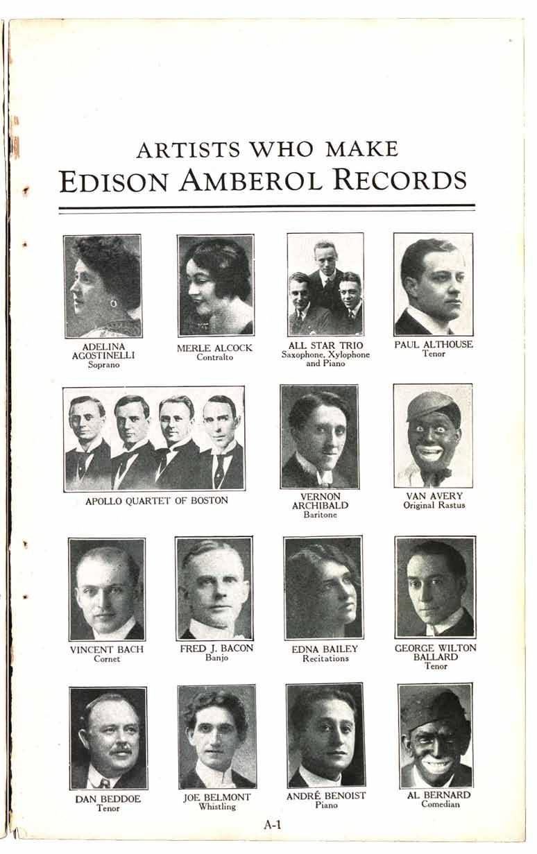 ARTISTS WHO MAKE EDISON AMBEROL RECORDS ADELINA AGOSTINELLISoprano 11 ELL AL( OCK Contralto ALL STAR TRIO Saxophone, Xylophone and Piano APOLLO QUARTET OF BOSTON VAN